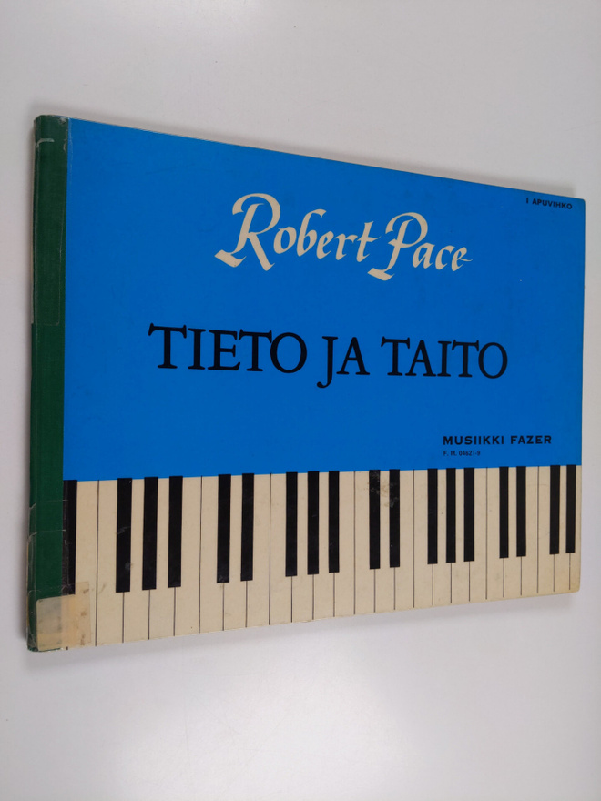 Robert Pace : Tieto ja taito : 1 apuvihko