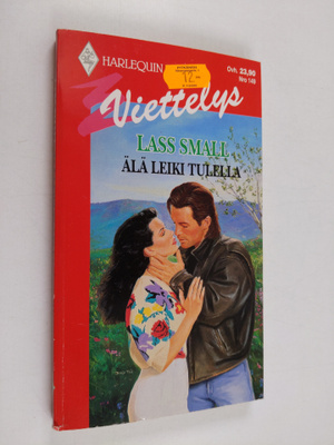 Lass Small : Älä leiki tulella