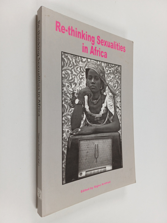 Signe Arnfred : Re-thinking sexualities in Africa
