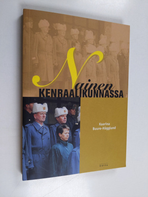Kaarina Buure-Hägglund : Nainen kenraalikunnassa
