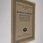 Kyösti Wilkuna : Kyösti Wilkunan historiallisia kertomuksia - pikkukuva 2