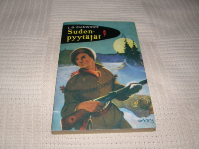 J. O. Curwood Sudenpyytäjät  -nid