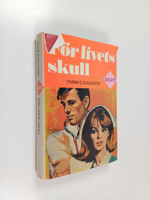 Frank G. Slaughter : För livets skull
