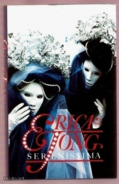 Erica Jong: Serenissima (Venedig-roman)