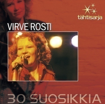 VIRVE ROSTI: 30 suosikkia, Tähtisarja (2-CD), kaikki hitit