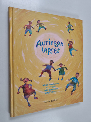 Maija Karjalainen : Auringon lapset : adoptiolapsemme Kol...