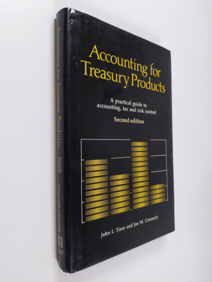 John I. Tiner : Accounting for treasury products : a prac...