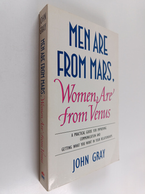 John Gray : Men are from Mars, women are from Venus
