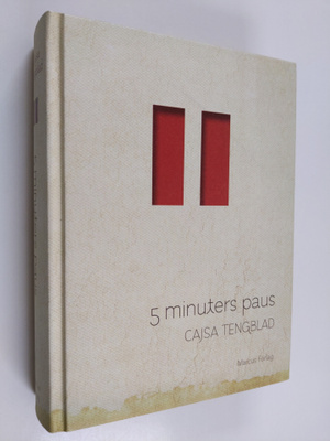 Cajsa Tengblad : 5 minuters paus