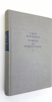 Urho Kekkonen : Puheita ja kirjoituksia 1, Puheita vuosil...