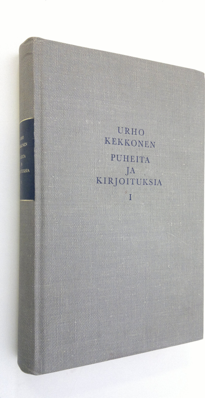 Urho Kekkonen : Puheita ja kirjoituksia 1, Puheita vuosil...