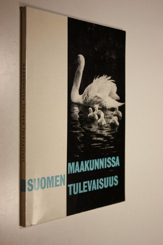 Maakunnissa Suomen tulevaisuus