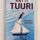 Antti Tuuri : Lintujen kesyttäjä - pikkukuva 1