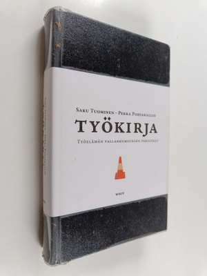 Saku Tuominen ym. : Työkirja : työelämän vallankumouksen ...