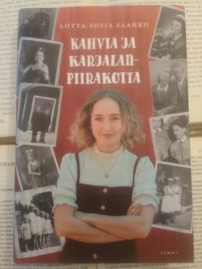 Lotta-Sofia Saahko - Kahvia ja karjalanpiirakoita (sid.)