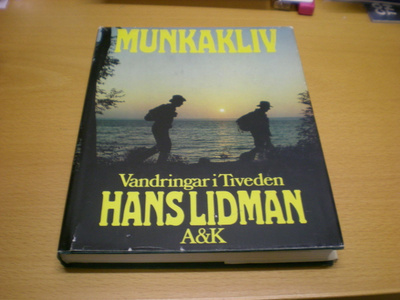 Hans Lidman: Munkakliv - Vandringar i Tiveden