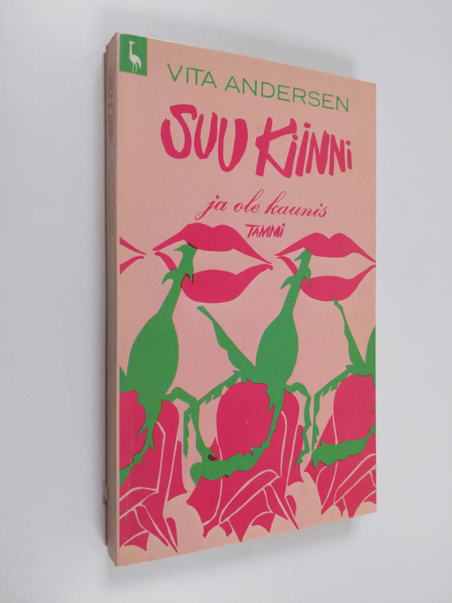 Vita Andersen : Suu kiinni ja ole kaunis