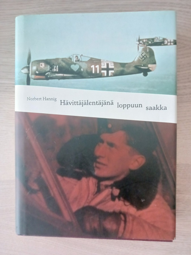 Norbert Hannig Hävittäjälentäjänä loppuun saakka