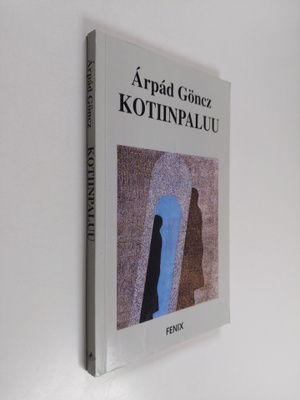 Arpad Göncz : Kotiinpaluu ja muita kertomuksia