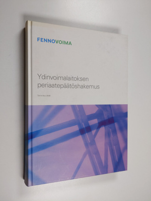 Ydinvoimalaitoksen periaatepäätöshakemus : tammikuu 2009