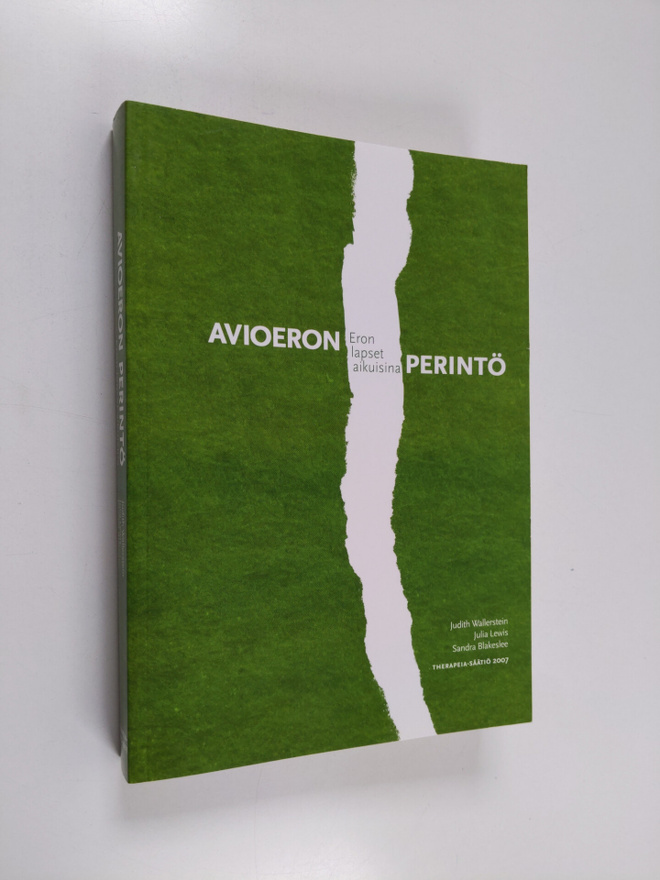 Judith Wallerstein : Avioeron perintö : eron lapset aikui...