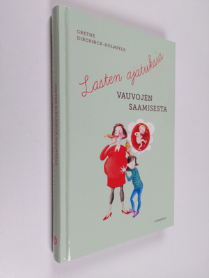 Lasten ajatuksia vauvojen saamisesta