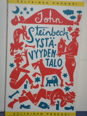 John Steinbeck : YSTÄVYYDEN TALO