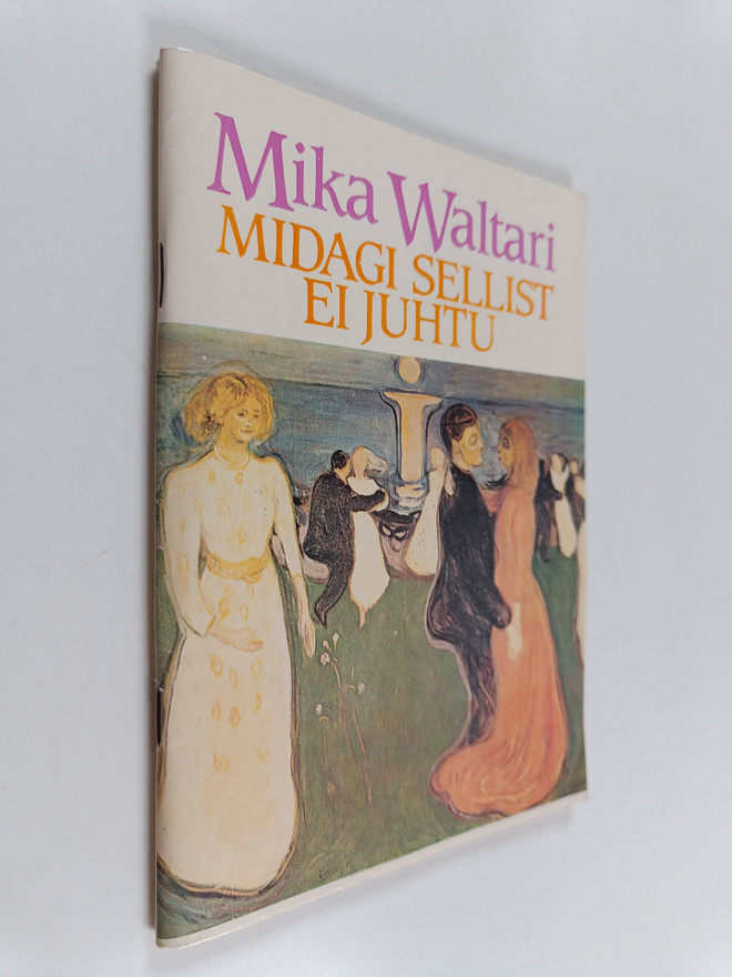 Mika Waltari : Midagi sellist ei juhtu