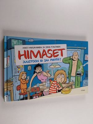 Aino Havukainen : Himaset : Juustoon ei saa piirtää!