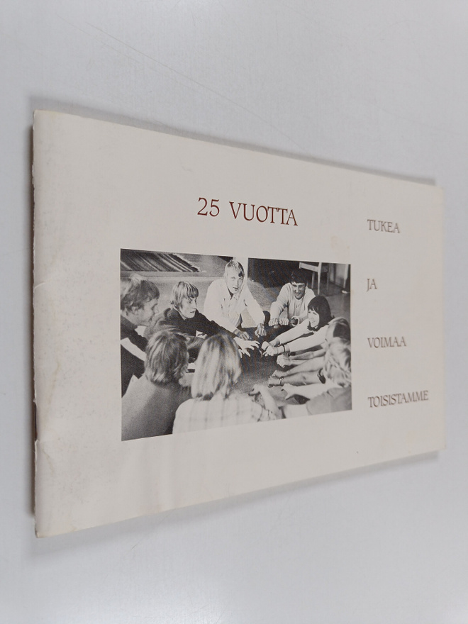 25 vuotta tukea ja voimaa toisistamme