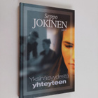 Seppo Jokinen : Yksinäisyydestä yhteyteen - pikkukuva 1