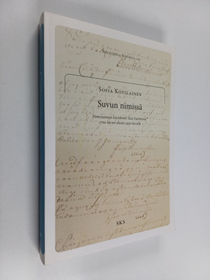 Sofia Kotilainen : Suvun nimissä : nimenannon käytännöt S...