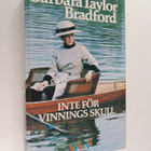 Barbara Taylor Bradford : Inte för vinnings skull - pikkukuva 1