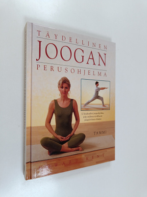 Howard Kent : Täydellinen joogan perusohjelma : 12 kuukau...