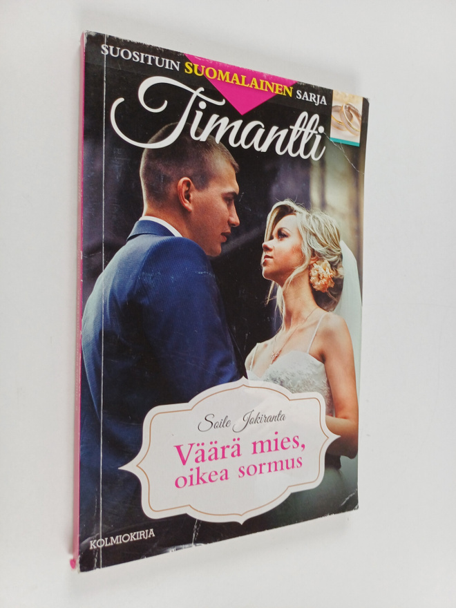 Soile Jokiranta : Väärä mies, oikea sormus