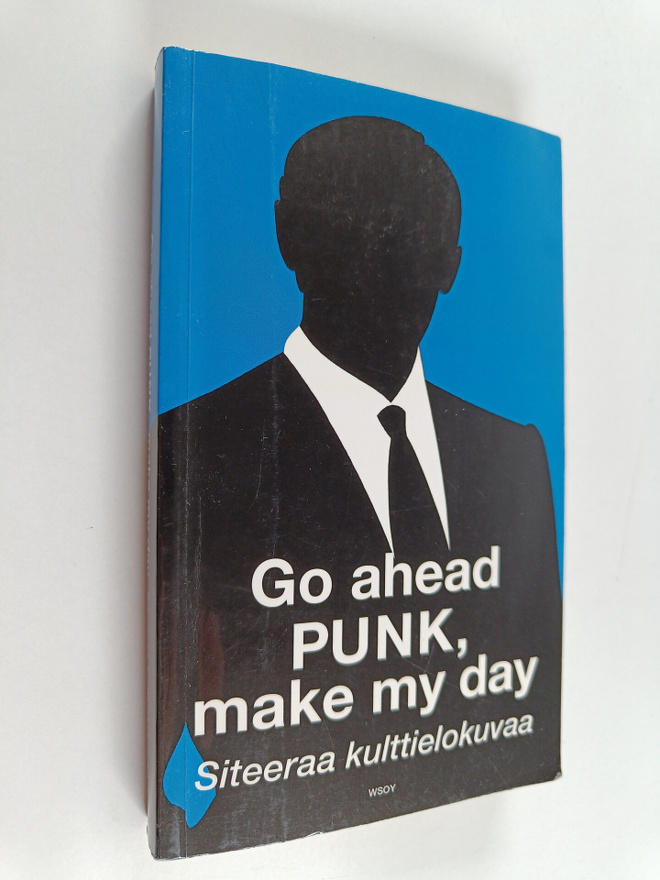 Go ahead punk, make my day : siteeraa kulttielokuvaa