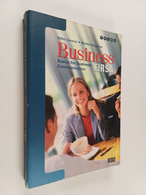 Ildiko Lönnrot ym. : Business first : basics for business...