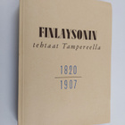 Gustav V. Lindfors : Finlaysonin tehtaat Tampereella 1 - pikkukuva 1