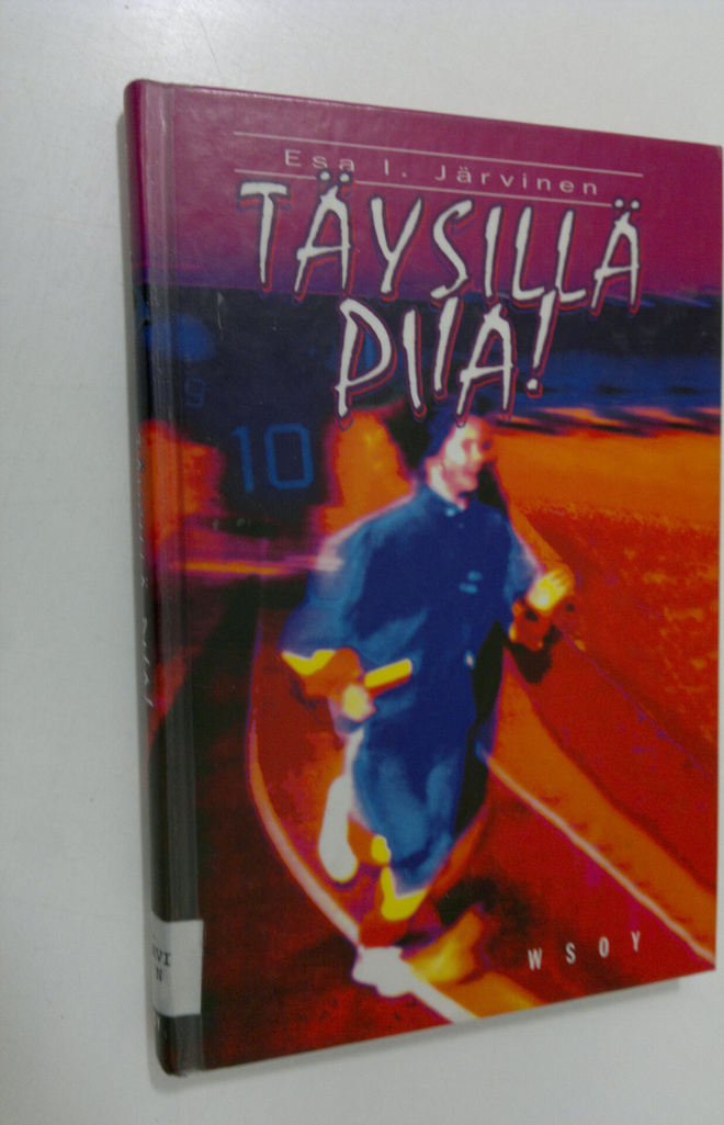 Esa I. Järvinen : Täysillä Piia!