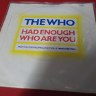 THE WHO - HAD ENOUGH / WHO ARE YOU M-/EX- 7'' SINGLE - pikkukuva 2