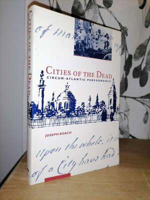 Cities of the Dead - Joseph Roach - Uusi