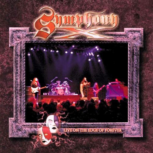 Symphony X - Live on the edge of forever
