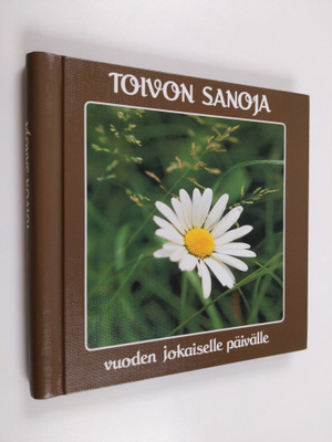 Toivon sanoja Sinulle : vuoden jokaiselle päivälle