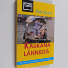 Pirre Saario : Kaukana lännestä : Matkalla Taiwanissa ja ... - pikkukuva 1