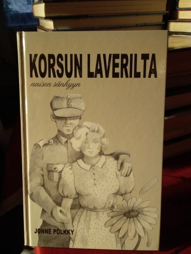 JONNE PÖLKKY : KORSUN LAVERILTA NAISEN SÄNKYYN