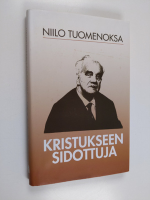 Niilo Tuomenoksa : Kristukseen sidottuja
