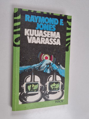 Raymond F. Jones : Kuuasema vaarassa