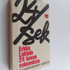 Erkka Lehtola : 24 kuvaa sekunnissa : elokuvankatsojan kä... - pikkukuva 1
