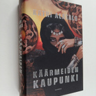 Katri Alatalo : Käärmeiden kaupunki - pikkukuva 1