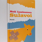 Heli Laaksonen : Sulavoi : runoja (signeerattu, tekijän o... - pikkukuva 1